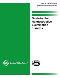 Read online Guide for the Nondestructive Examination of Welds (AWS B1.10M/B1.10:2016) - American Welding Society | ePub