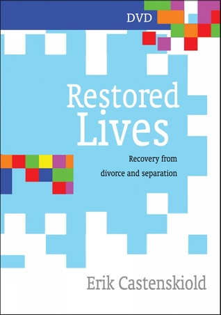 Download Restored Lives DVD: Recovery From Divorce and Separation - Erik Castenskiold | PDF