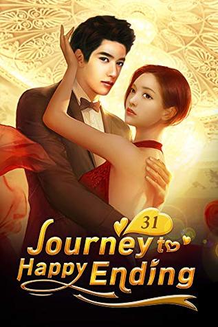 Read online Journey to Happy Ending 31: I Will Be With You As Long As You Want Me (Journey to Happy Ending Series) - Mobo Reader file in PDF