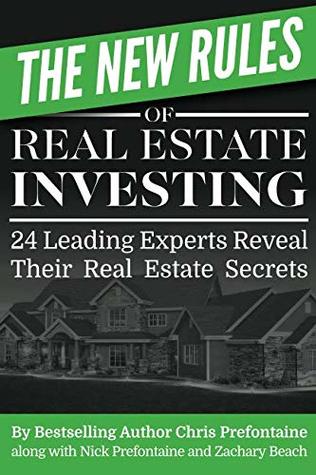 Download The New Rules of Real Estate Investing: 24 Leading Experts Reveal Their Real Estate Secrets - Chris Prefontaine | ePub