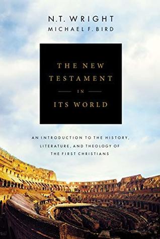 Download The New Testament in Its World: An Introduction to the History, Literature, and Theology of the First Christians - N.T. Wright file in ePub