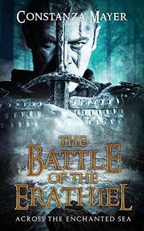 Download The Battle of the Erathiel: Across the Enchanted Sea - Constanza Mayer file in ePub