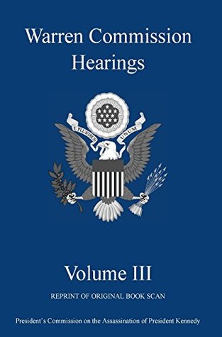 Download Warren Commission Hearings: Volume III: Reprint of Original Book Scan - Michigan Legal Publishing Ltd. file in ePub