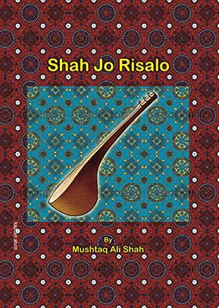 Read Shah Jo Risalo: Interpreted by Mushtaq Ali Shah - Mushtaq Ali Shah file in ePub