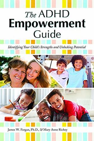 Download The ADHD Empowerment Guide: Identifying Your Child's Strengths and Unlocking Potential - James W Forgan file in ePub