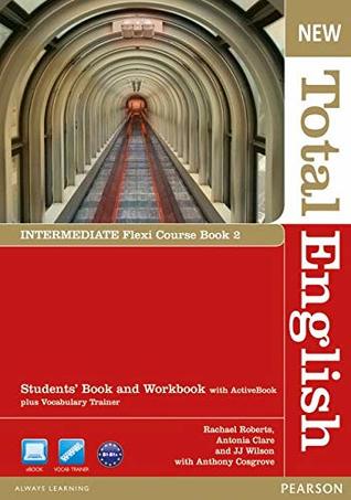 Read online New Total English Intermediate Flexi Coursebook 1 Pack - Diane Hall | PDF