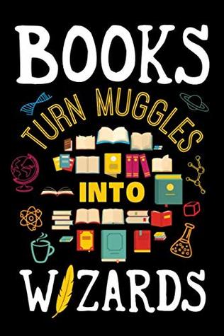 Read online Books Turn Muggles Into Wizards: Reading Journal, Book Lover Notebook, Gift For Reader, Birthday Present For Kids or Reading Teacher - Reading Fun Book Club | ePub