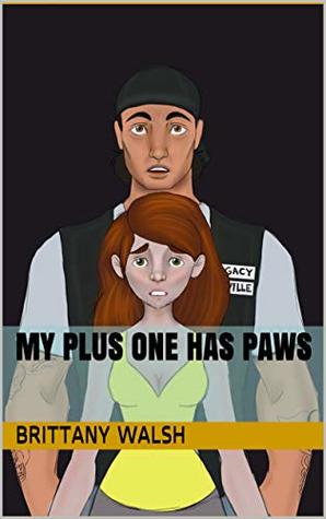 Read online My Plus One Has Paws (Calliope Desford Series Book 1) - Brittany Walsh file in PDF
