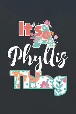 Read online It's Phyllis Thing: First Name Funny Sayings Personalized Customized Names Women Girl Mother's day Gift Notebook Journal -  | PDF