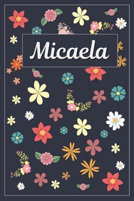 Read Micaela: Lined Writing Notebook with Personalized Name 120 Pages 6x9 Flowers -  file in ePub