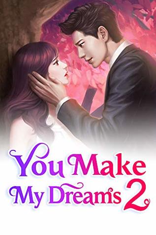 Read online You Make My Dreams 2: You Will Never Be Alone Again - Mobo Reader | ePub