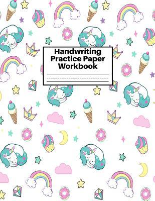 Read Handwriting Practice Paper Workbook: Cute Unicorn Matte Cover Large 8.5 x 11 Blank Lined Sheets Journal Notebook for Writing Improvement Exercises - Perfect for Preschool, Kindergarten, Grade School Kids (1st, 2nd, 3rd and 4th) and Adults Design Code BW - Dana Calhoun | ePub