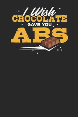 Read I wish Chocolate gave you ABS: Lined Journal Lined Notebook 6x9 110 Pages Ruled -  file in ePub