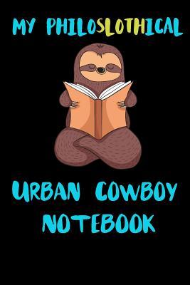 Read online My Philoslothical Urban Cowboy Notebook: Blank Lined Notebook Journal Gift Idea For (Lazy) Sloth Spirit Animal Lovers -  file in ePub