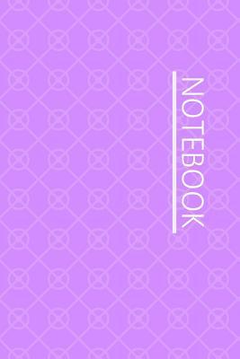 Read online Notebook: Simple Lined Writing Journal / Study / Diary / Thoughts / Motivation / Fitness / Training Log / Work / Gift / 120 Page / 6 x 9 / Purple XO Geometric Background -  | ePub
