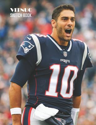 Download Sketch Book: Jimmy Garoppolo Sketchbook 129 pages, Sketching, Drawing and Creative Doodling Notebook to Draw and Journal 8.5 x 11 in large (21.59 x 27.94 cm) - Vitnuc | ePub