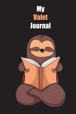 Read online My Valet Journal: With A Cute Sloth Reading, Blank Lined Notebook Journal Gift Idea With Black Background Cover - Slowum Publishing | ePub
