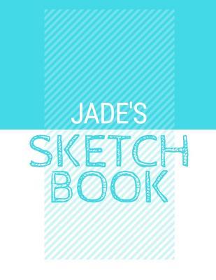 Read online Jade's Sketchbook: Personalized blue sketchbook with name: 120 Pages -  file in PDF