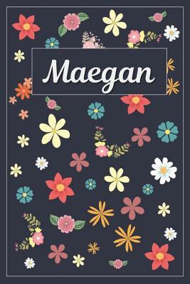 Download Maegan: Lined Writing Notebook with Personalized Name 120 Pages 6x9 Flowers -  | PDF