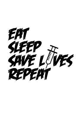 Download Eat Sleep Save L ves Repeat: 6x9 Notebook, 100 Pages graphpaper 5x5, joke original appreciation gag gift for graduation, college, high school, Funny congratulatory diary for your favorite graduate students -  | PDF