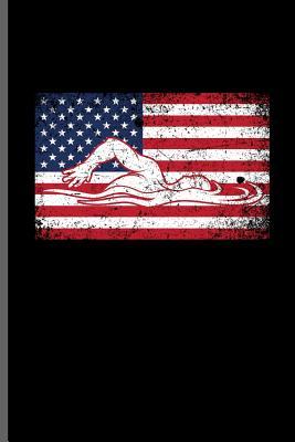 Download USA Flag Swimming: Swimming Sports Swimmer notebooks gift (6x9) Lined notebook to write in - Jack Wade | ePub