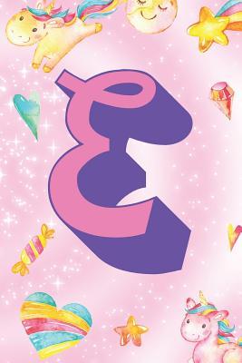 Read E: Personalized Monogram Initial For First Or Last Name, Unicorn Design on Pink Star Dream Fantasy Pattern, Lined Paper Note Book For Girls To Draw, Sketch & Crayon or Color (Kids Teens Adult Journal With Hearts Flowers Candy) - Janice H. McKlansky Publishing | PDF