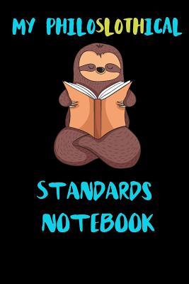 Read My Philoslothical Standards Notebook: Blank Lined Notebook Journal Gift Idea For (Lazy) Sloth Spirit Animal Lovers -  file in ePub