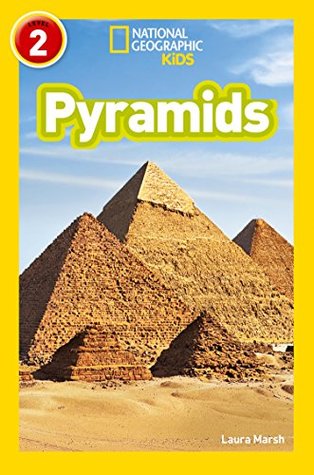 Read Pyramids: Level 2 (National Geographic Readers) - Laura Marsh | PDF
