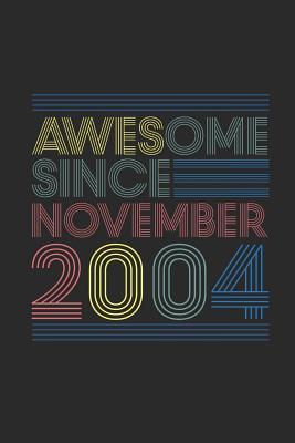 Read Awesome Since November 2004: Blank Lined Notebook - Journal for November Birthday Gift Idea - Awesome Publishing | PDF