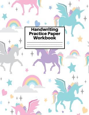 Read Handwriting Practice Paper Workbook: Cute Unicorn Matte Cover Large 8.5 x 11 Blank Lined Sheets Journal Notebook for Writing Improvement Exercises - Perfect for Preschool, Kindergarten, Grade School Kids (1st, 2nd, 3rd and 4th) and Adults Design Code BW - Sophia Tran | PDF
