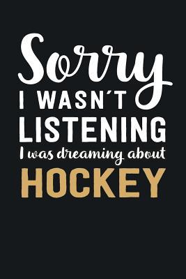Download I was Dreaming about Hockey: Blank Lined Notebook 6 x 9 Inch 100 Pages -  | ePub