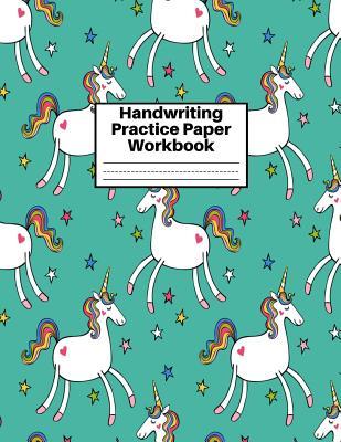 Read Handwriting Practice Paper Workbook: Cute Unicorn Matte Cover Large 8.5 x 11 Blank Lined Sheets Journal Notebook for Writing Improvement Exercises - Perfect for Preschool, Kindergarten, Grade School Kids (1st, 2nd, 3rd and 4th) and Adults Design Code BW - Ruby Todd file in PDF