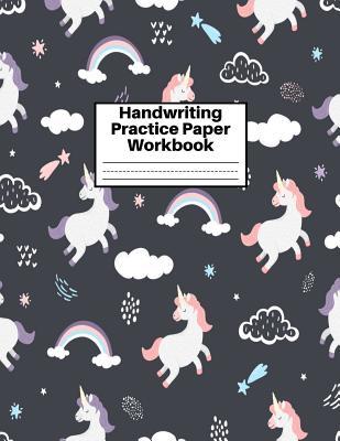 Read Handwriting Practice Paper Workbook: Cute Unicorn Matte Cover Large 8.5 x 11 Blank Lined Sheets Journal Notebook for Writing Improvement Exercises - Perfect for Preschool, Kindergarten, Grade School Kids (1st, 2nd, 3rd and 4th) and Adults Design Code BW - Isabel Calderon file in ePub