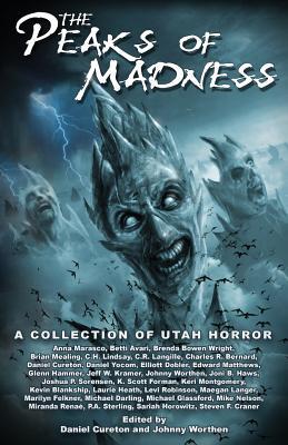 Download Peaks of Madness: A Collection of Utah Horror - Daniel Cureton file in PDF