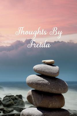 Download Thoughts By Freida: Personalized Cover Lined Blank Notebook, Journal, Diary For Personal Use Or As A Beautiful Gift For Any Occasion. - Designed Just 4u | ePub