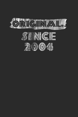Read online Original Since 2004: Blank Lined Notebook (6 x 9 - 120 pages) Birthday Years Themed Notebook for Daily Journal, Diary, and Gift - Original Publishing | PDF