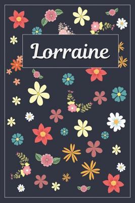 Read Lorraine: Lined Writing Notebook with Personalized Name 120 Pages 6x9 Flowers -  file in ePub