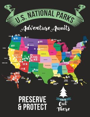 Read U.S. National Parks Adventure Awaits - Preserve & Protect Get Out There: Blank Journal With College Ruled Line Paper - Map Of United States Notebook -  | PDF
