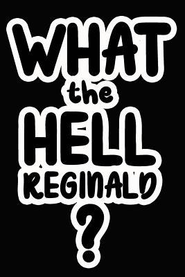 Read What the Hell Reginald?: College Ruled Composition Book - James Goode file in PDF