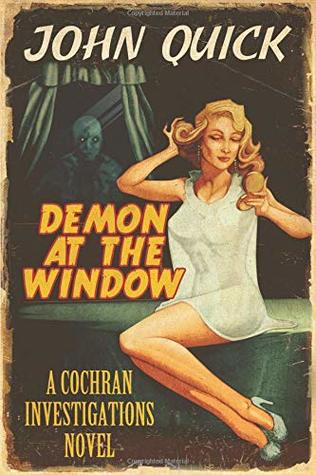 Read online Demon at the Window: A Cochran Investigations Novel - John Quick file in PDF