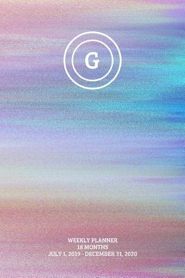 Read online Weekly Planner: Initial, letter G; 18 months; July 1, 2019 - December 31, 2020; 6 x 9 -  file in PDF