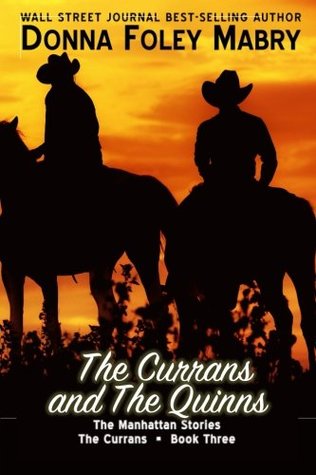 Read The Currans and The Quinns: The Currans, Book Three (The Manhattan Stories) - Donna Foley Mabry file in ePub