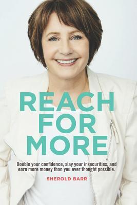 Read online Reach for More: Double your confidence, slay your insecurities and make more money than you ever thought possible - Sherold Barr file in ePub