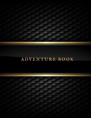 Read online Adventure Book: Blank Plain Unlined Notebook For Art Students, Art Teachers, Drawing, Sketching and Doodling and many more - Jason Soft file in PDF