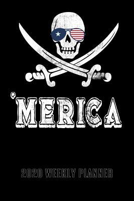 Read Merica 2020 Weekly Planner: Patriotic 2020 Yearly Planner - Calendar Planning Notebook -  file in ePub