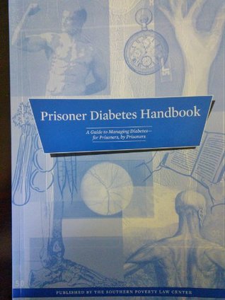 Read Prisoner Diabetes Handbook: A Guide to Managing Diabetes - For Prisoners, By Prisoners. - Michael D Cohen file in ePub