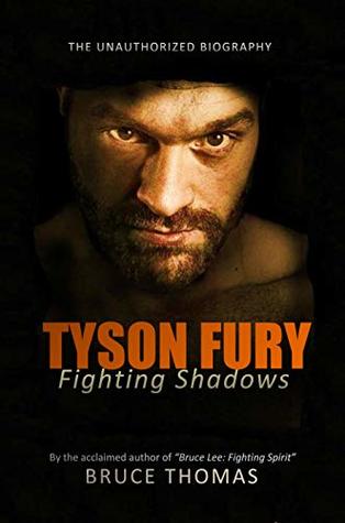 Read TYSON FURY: Fighting Shadows: The unauthorized biography - Bruce Thomas | ePub