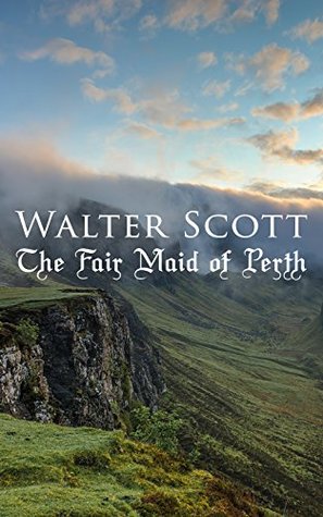 Read The Fair Maid of Perth: Historical Romance Novel - Walter Scott | PDF