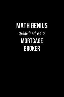 Read Math Genius Disguised as a Mortgage Broker: College Ruled Notebook & Journal. Fun Gift for Real Estate Agents and Realtors. - Clear to Close | PDF