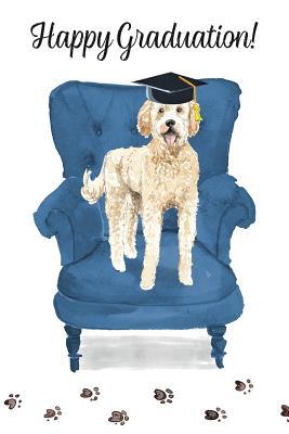 Download Happy Graduation!: Dog Notebook - Blank Lined Journal for Pup Lovers & Owners - Golden Doodle -  file in PDF
